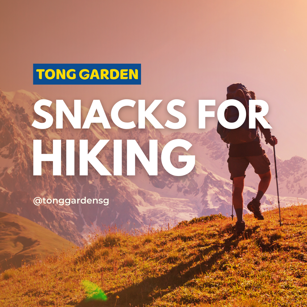 Tong Garden Guide : Snacks To Eat On Hikes